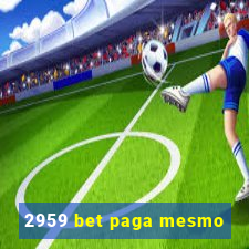 2959 bet paga mesmo