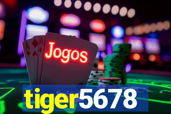 tiger5678