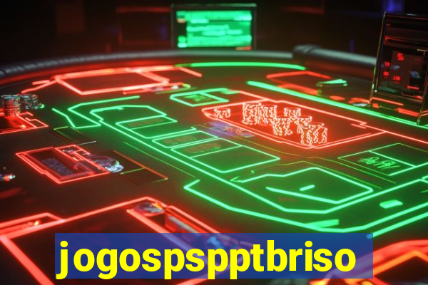 jogospspptbriso