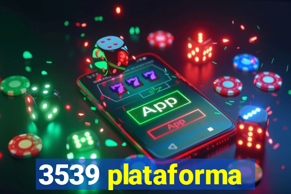 3539 plataforma