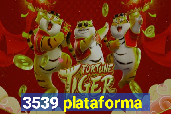 3539 plataforma