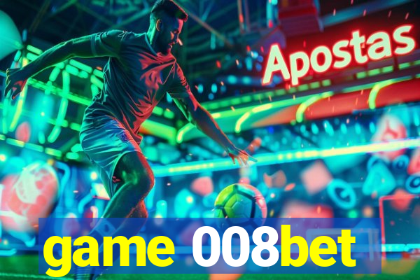 game 008bet