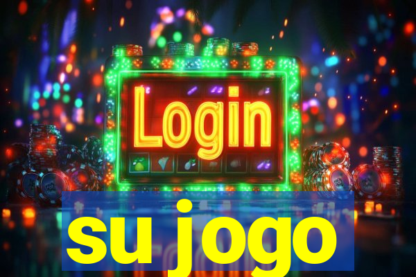 su jogo