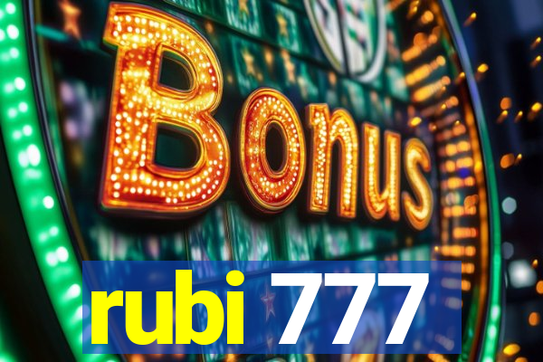 rubi 777