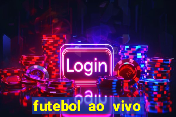 futebol ao vivo assistir no celular futemax