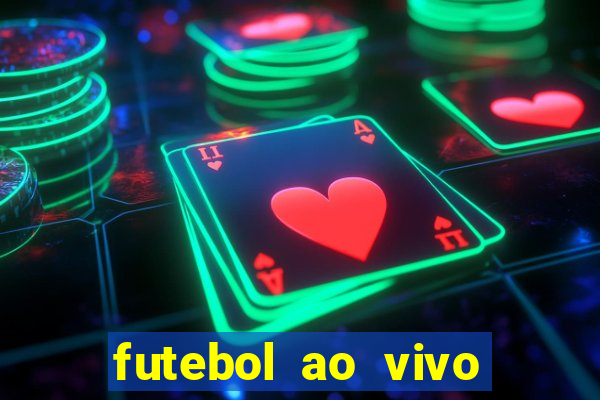 futebol ao vivo assistir no celular futemax