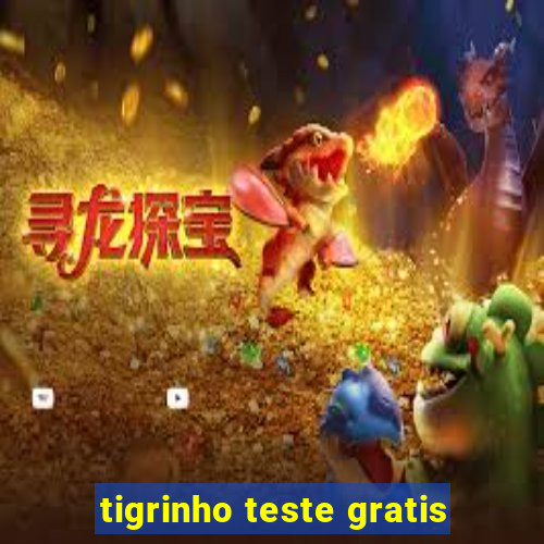 tigrinho teste gratis