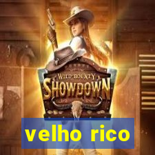 velho rico