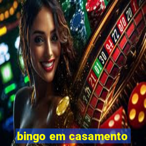 bingo em casamento