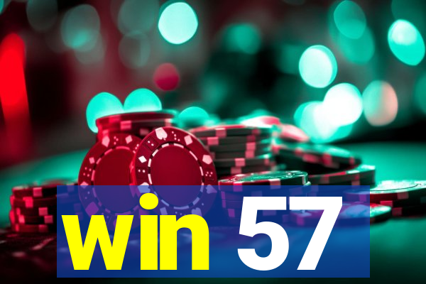 win 57