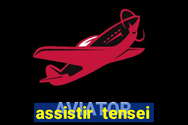 assistir tensei shitara slime 3 temporada dublado