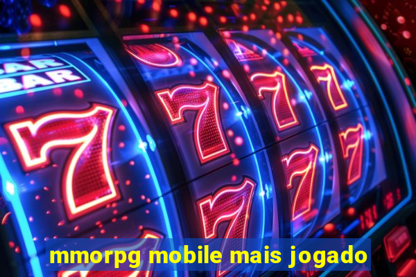 mmorpg mobile mais jogado