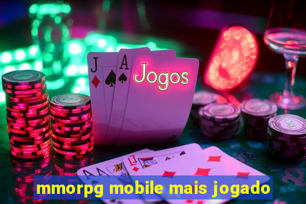 mmorpg mobile mais jogado
