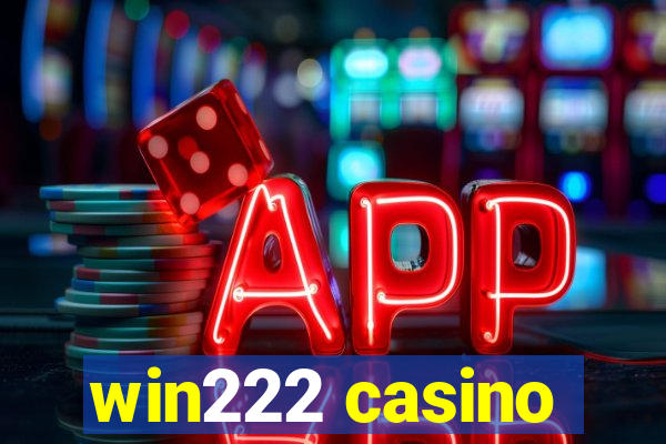 win222 casino
