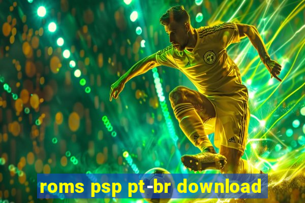 roms psp pt-br download