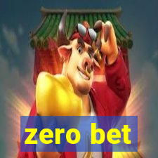 zero bet