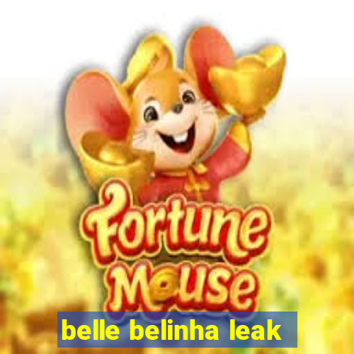 belle belinha leak