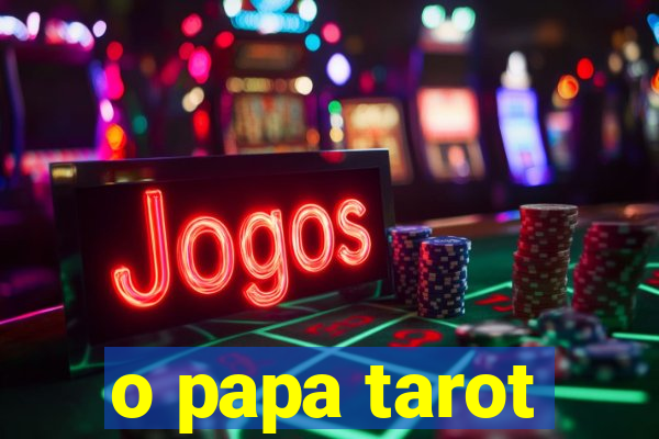 o papa tarot