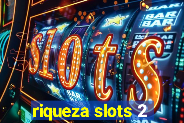 riqueza slots 2