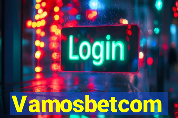 Vamosbetcom