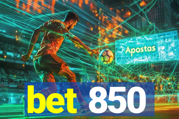 bet 850