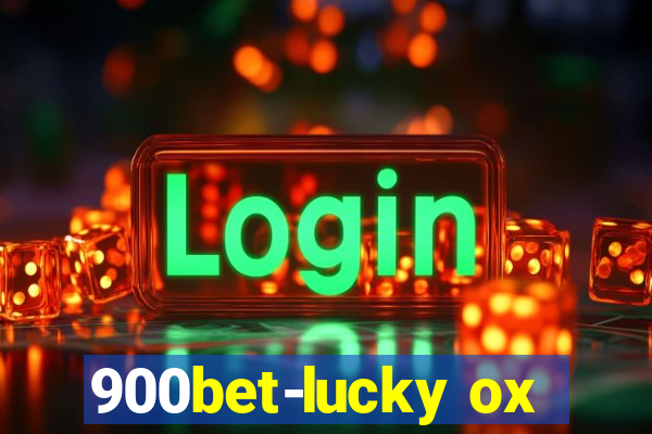 900bet-lucky ox
