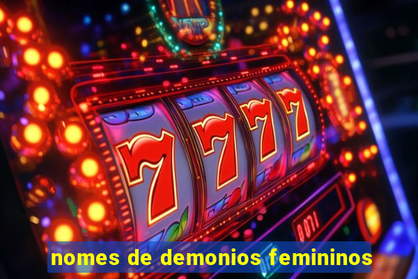 nomes de demonios femininos