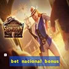 bet nacional bonus de boas vindas