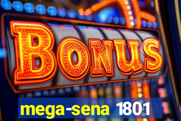 mega-sena 1801