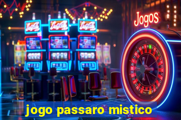 jogo passaro mistico