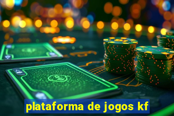 plataforma de jogos kf