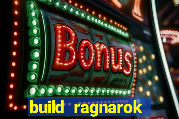 build ragnarok history reborn farm