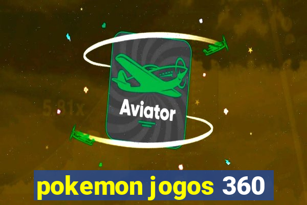 pokemon jogos 360