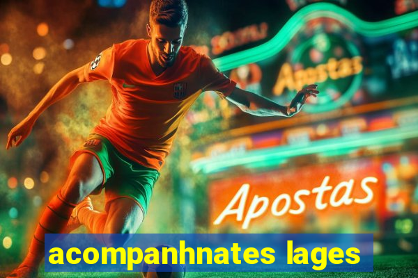acompanhnates lages