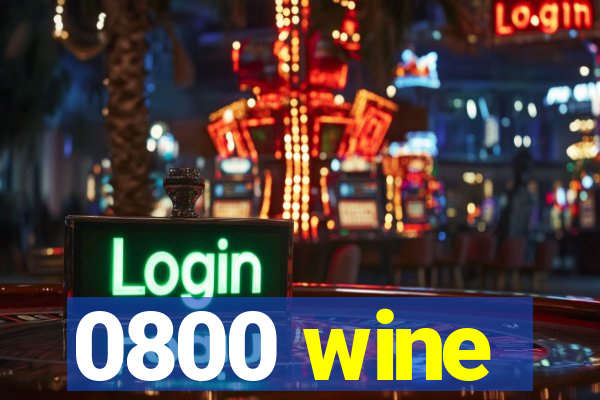 0800 wine