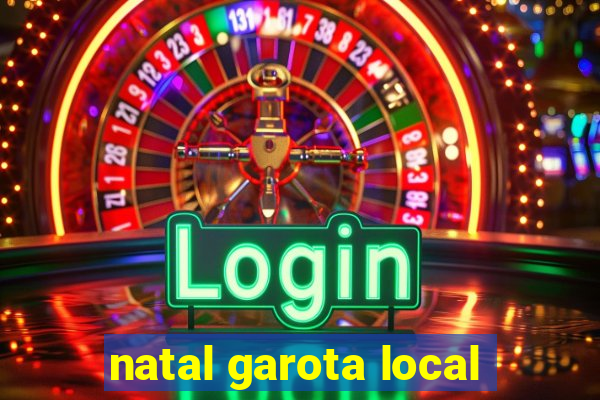 natal garota local