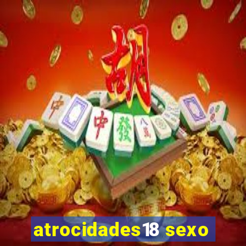 atrocidades18 sexo