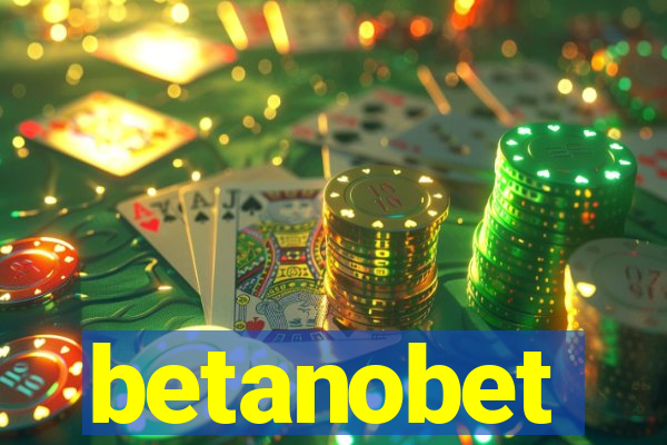 betanobet