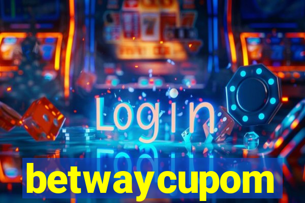 betwaycupom