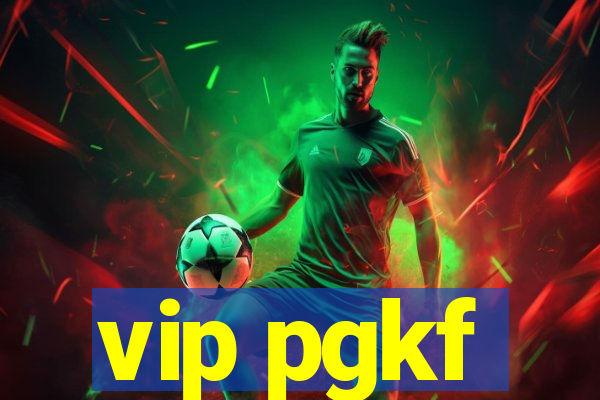 vip pgkf