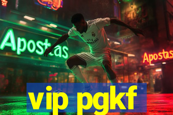 vip pgkf
