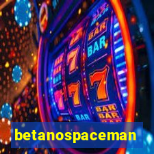 betanospaceman