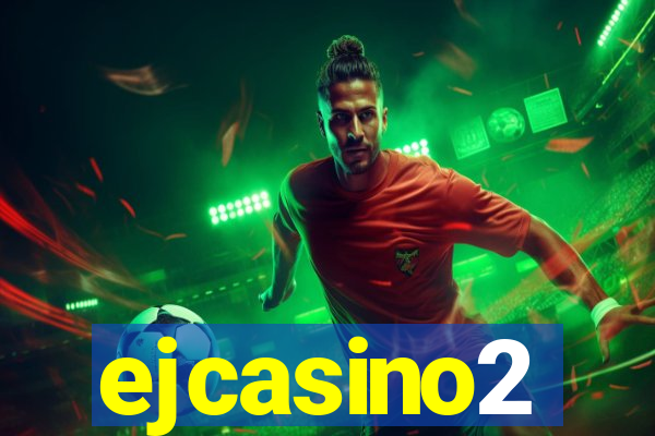 ejcasino2