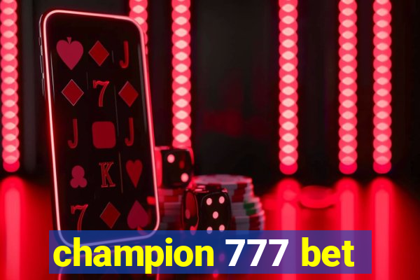 champion 777 bet