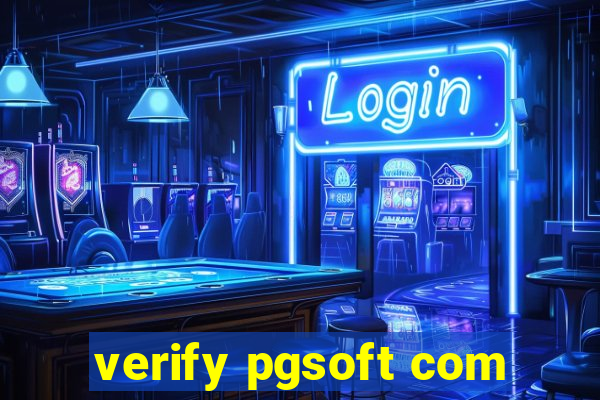 verify pgsoft com