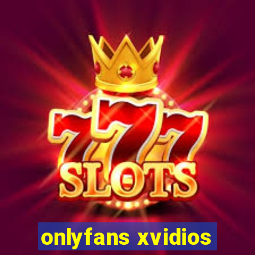 onlyfans xvidios