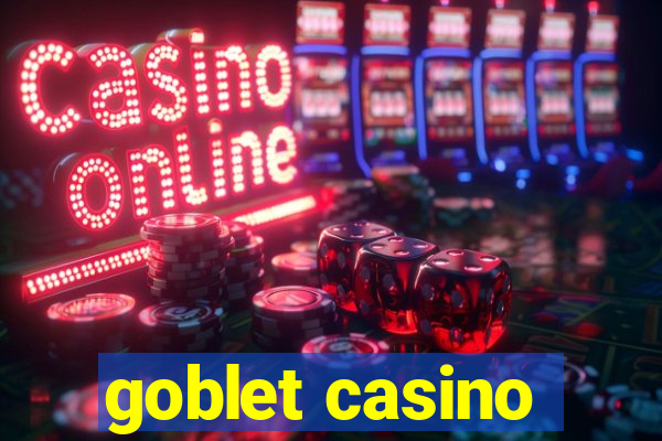 goblet casino
