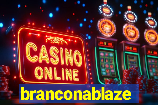 branconablaze