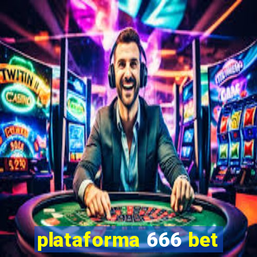 plataforma 666 bet