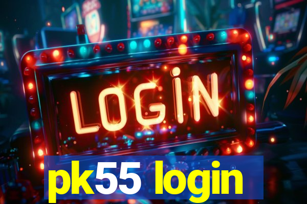 pk55 login